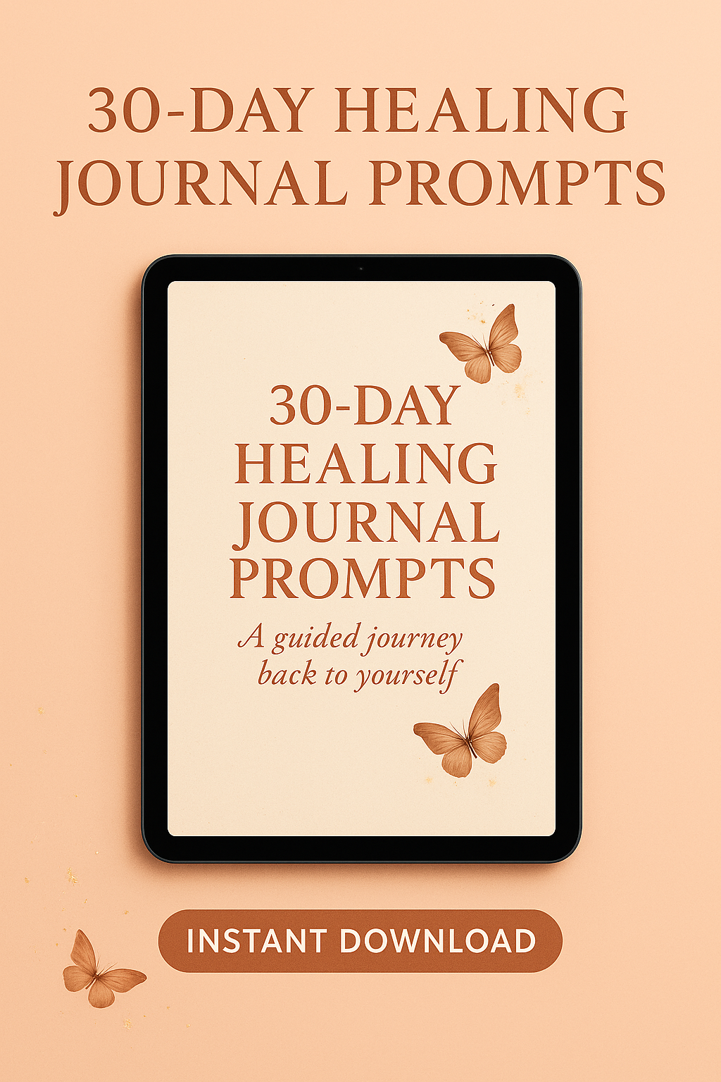 30-Day Healing Journal Prompts — A Guided Journey Back to Yourself (Digital Download)
