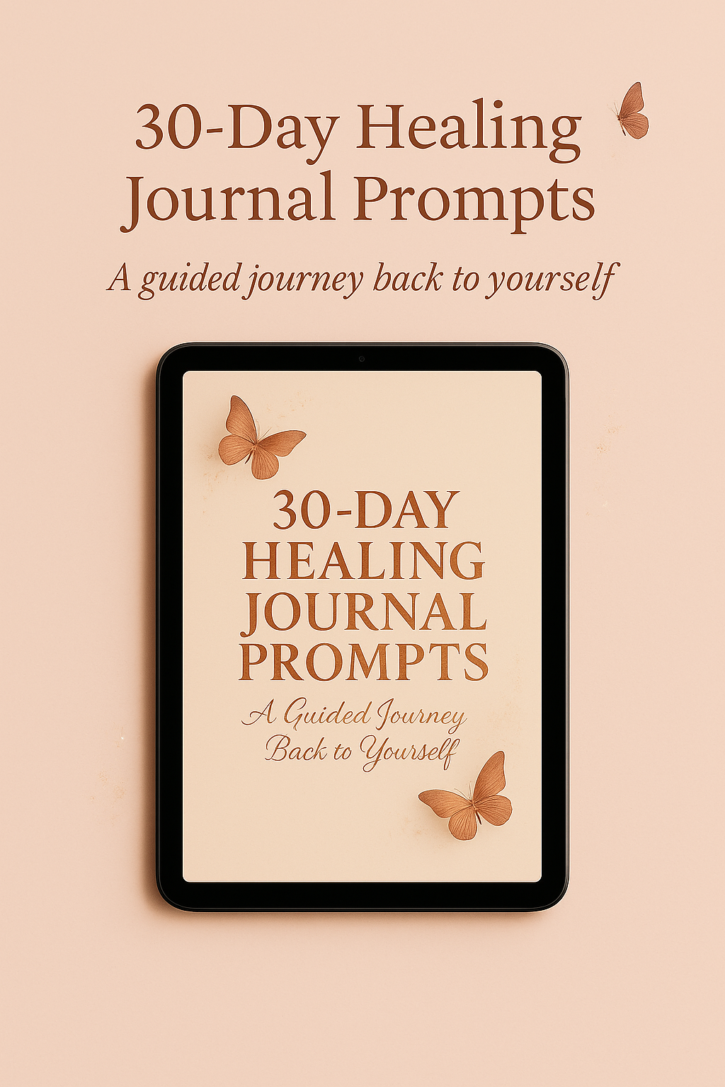 30-Day Healing Journal Prompts — A Guided Journey Back to Yourself (Digital Download)